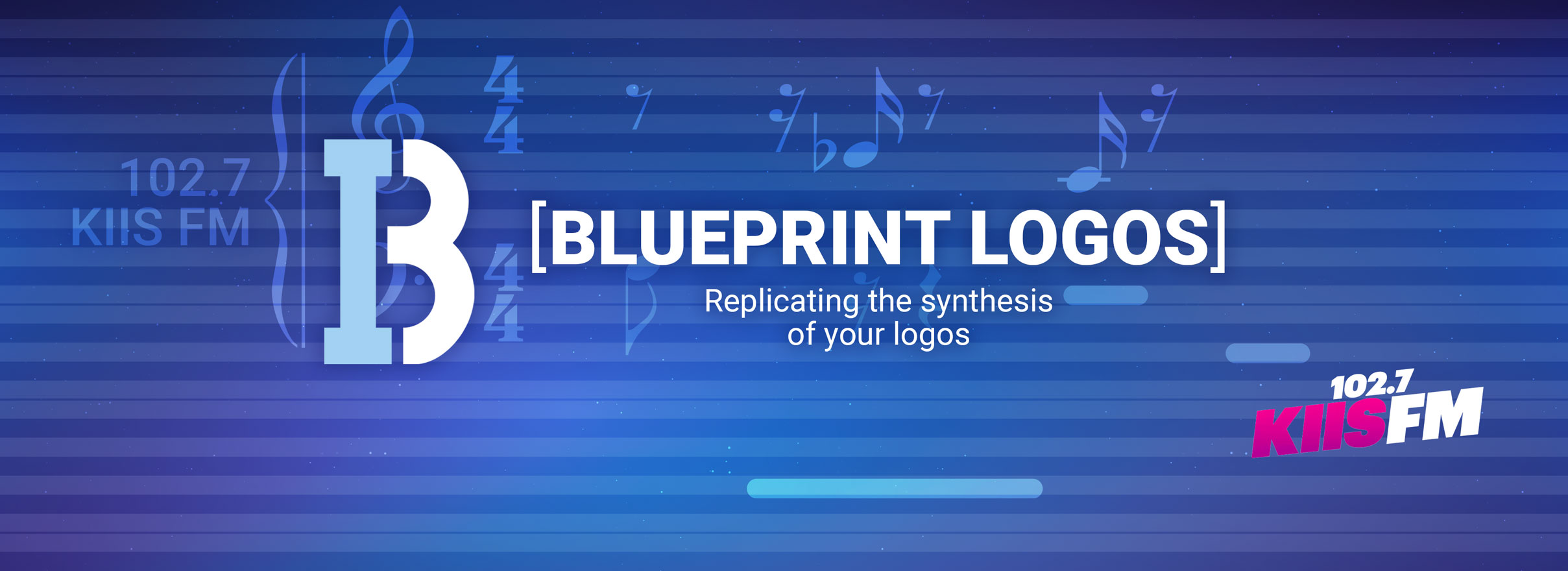 Blueprint Logos: Replicating the synthesis of your logos - 102.7 KIIS FM
